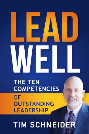 LeadWell - The Ten Competencies of Outstanding Leadership by Tim Schneider